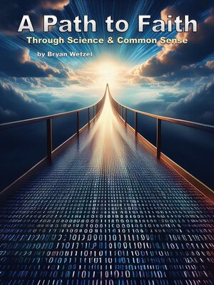 cover image of A Path to Faith through Science and Common Sense